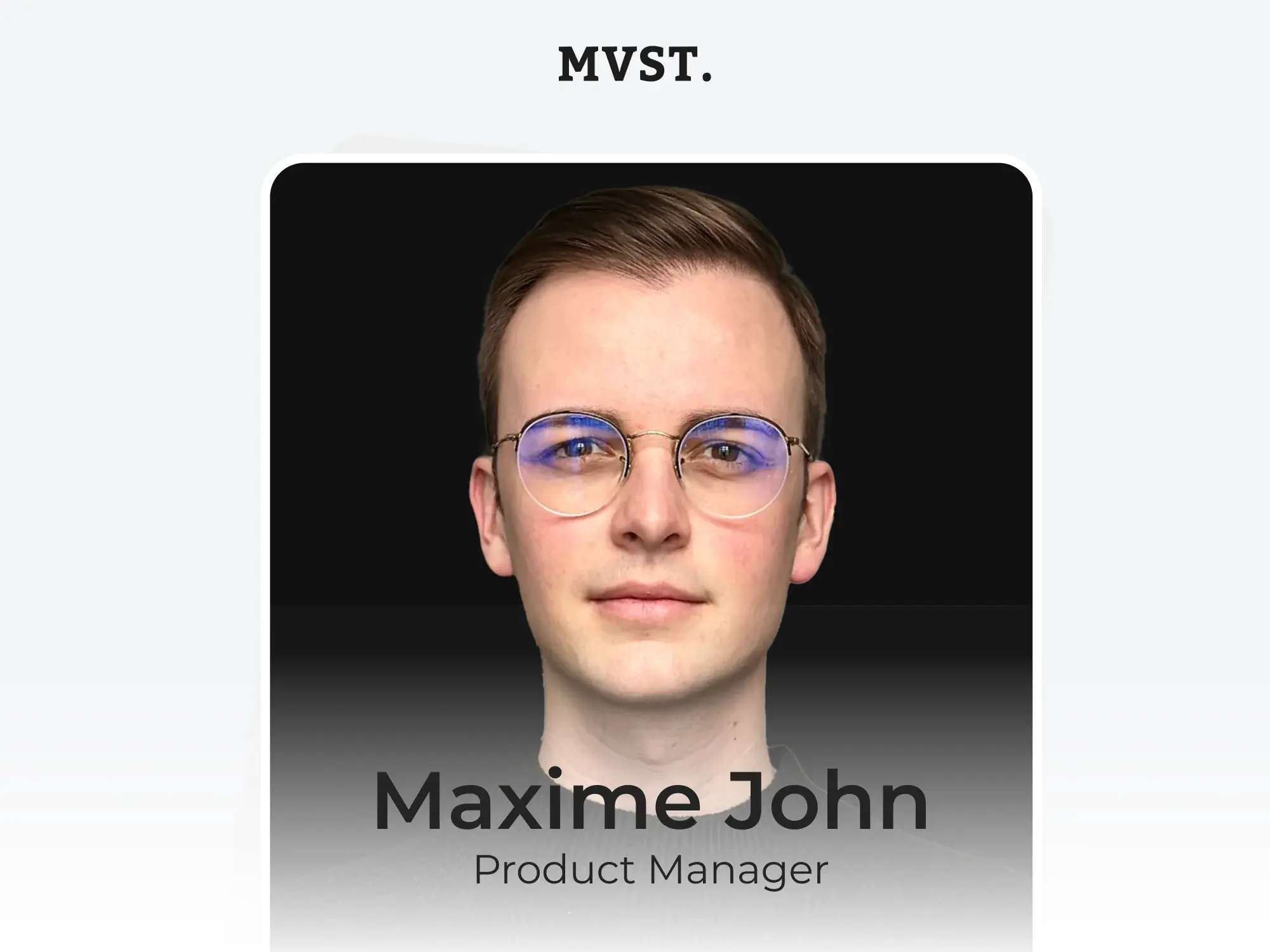 Willkommen bei MVST, Maxime!