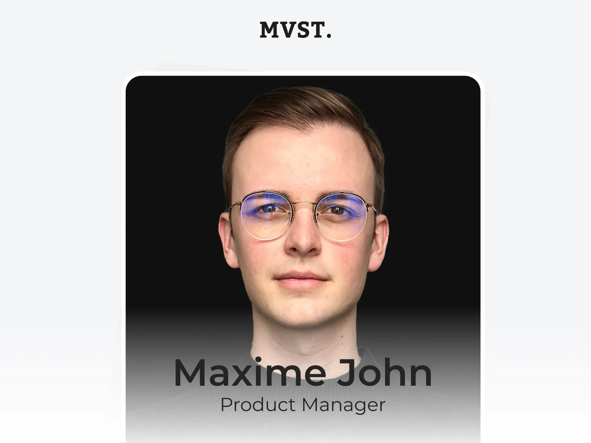 Welcome to MVST, Maxime!