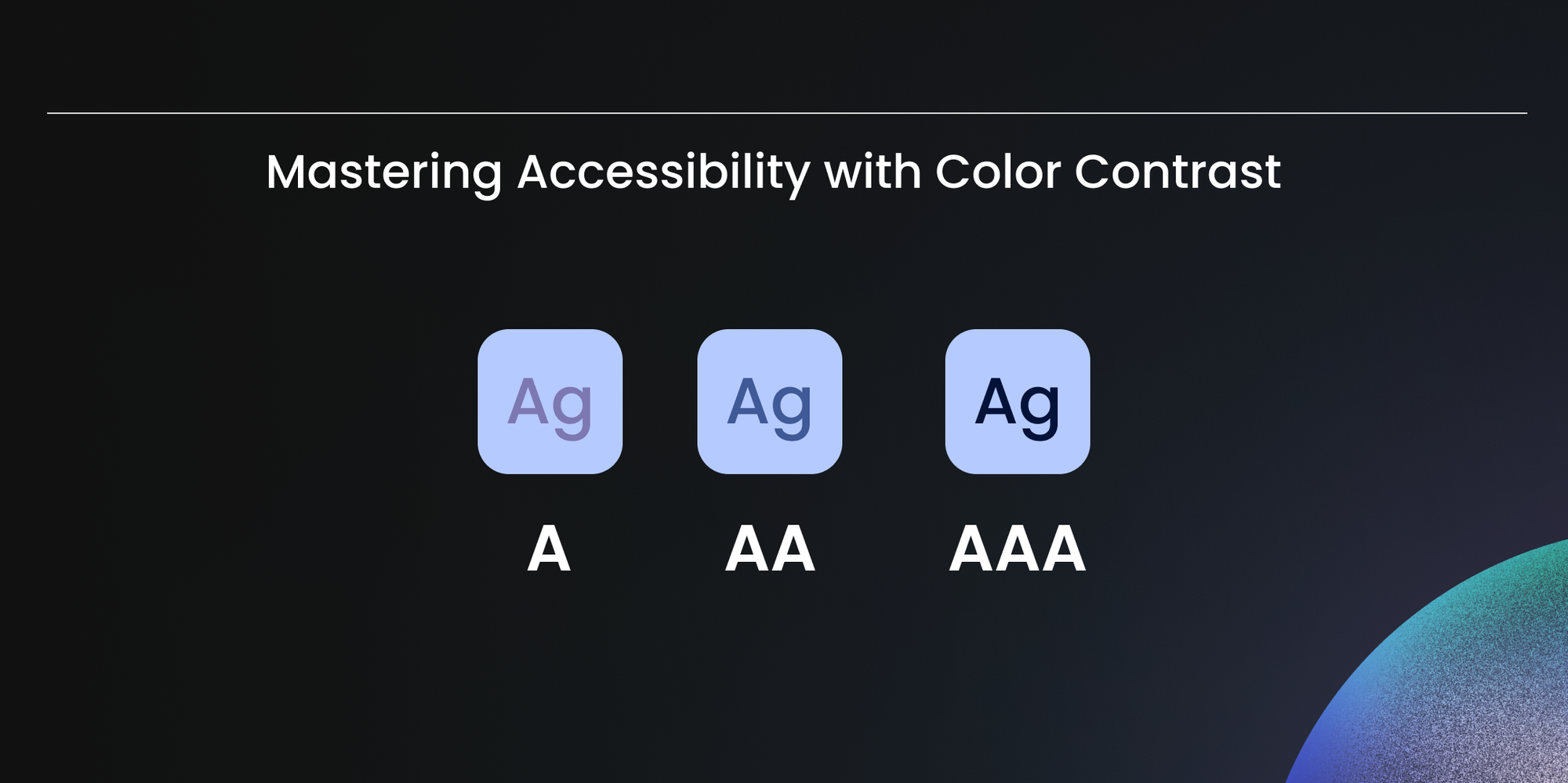 Mastering Accessibility with Color Contrast: A Designer's Essential Toolkit