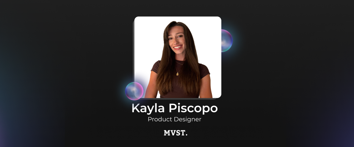 Welcome to MVST, Kayla!