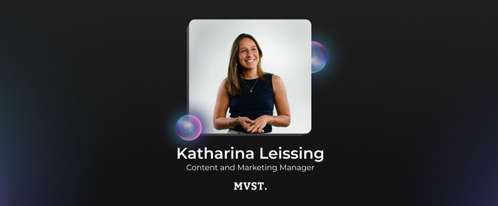 A photo of Katharina Leissing - Content and Marketing Manager - MVST.