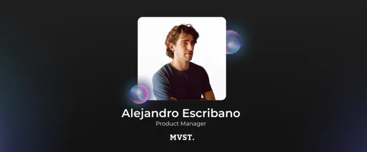 Photo of Alejandro Escribano - Product Manager at MVST